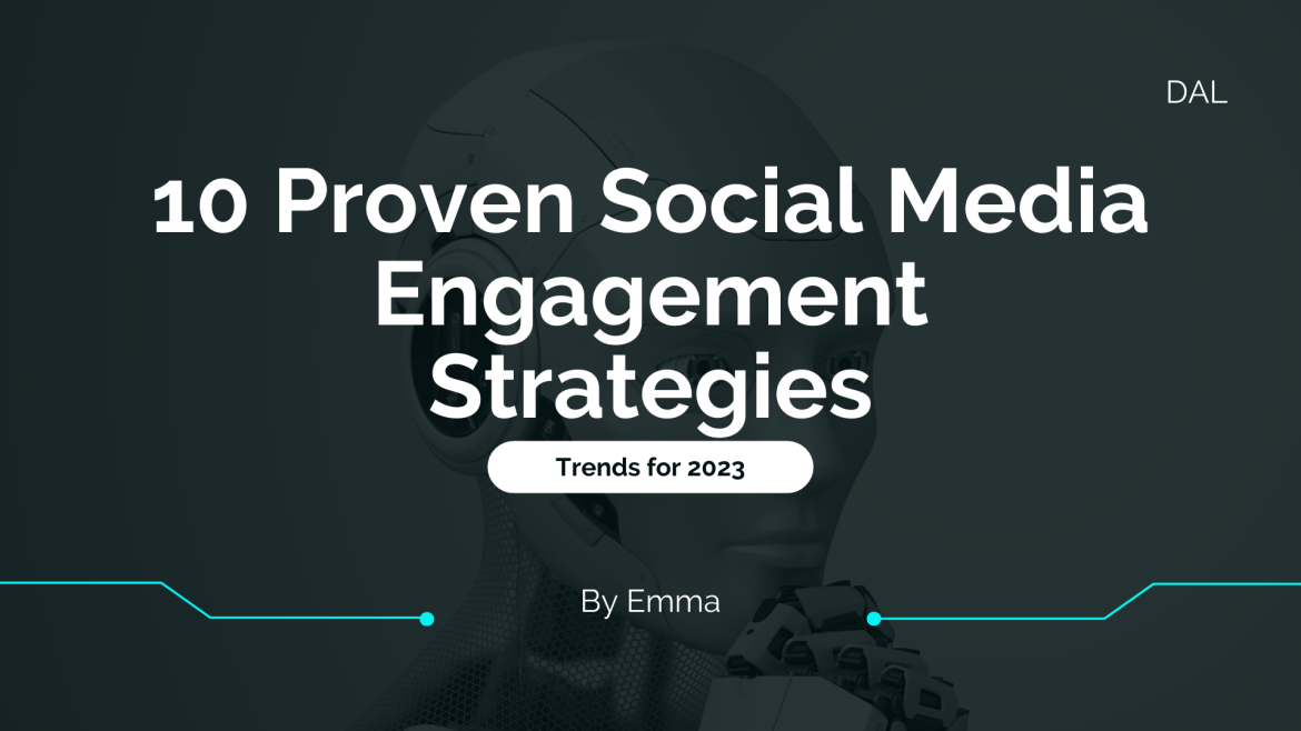 10 Proven Social Media Engagement Strategies for 2023
